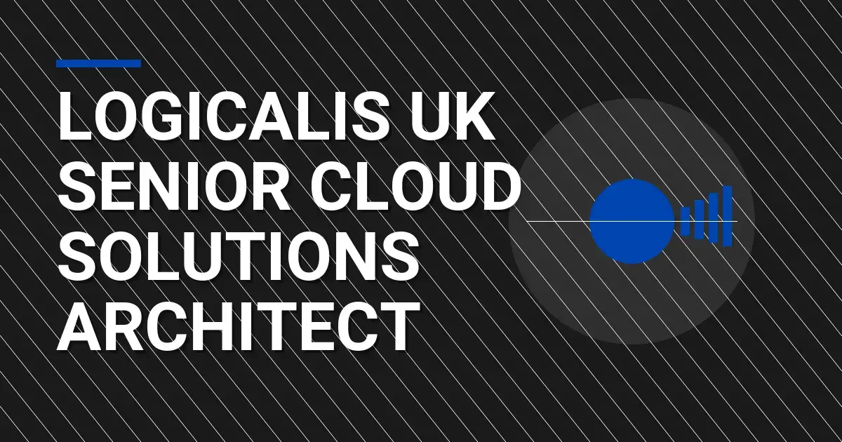 Logicalis UK Senior Cloud Solutions Architect