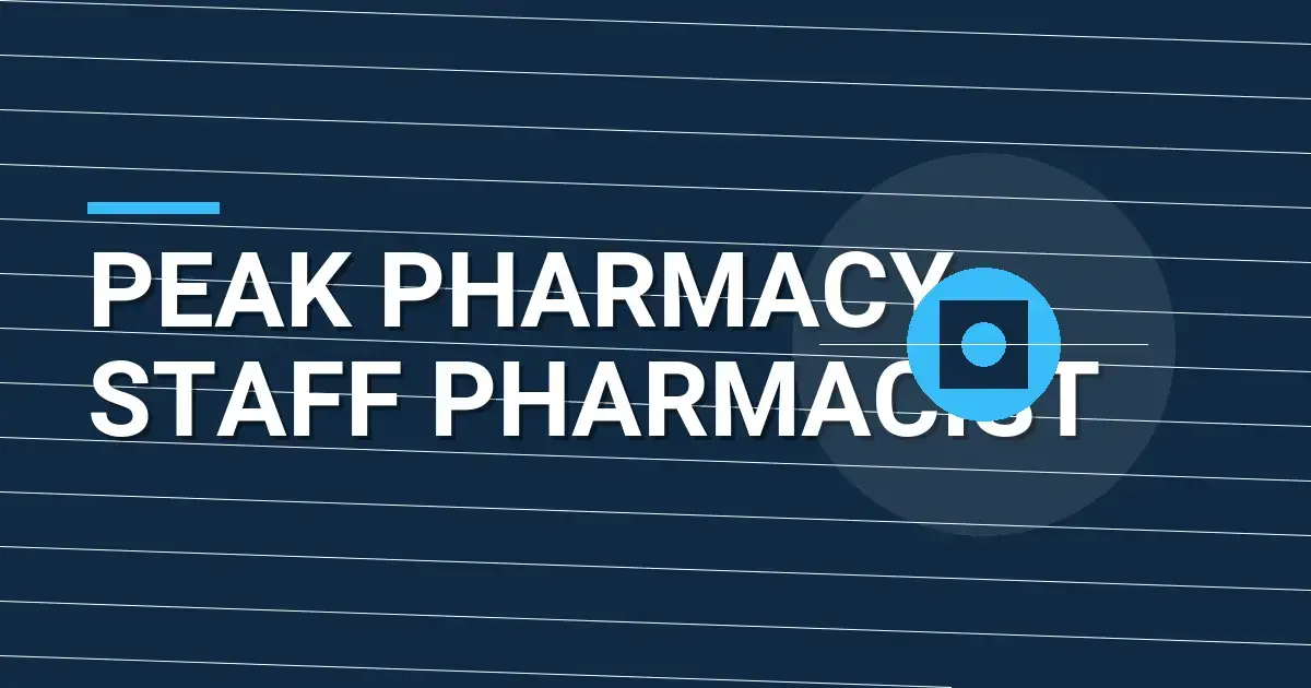 Peak Pharmacy - Staff Pharmacist