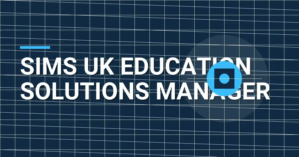 SIMS UK Education Solutions Manager