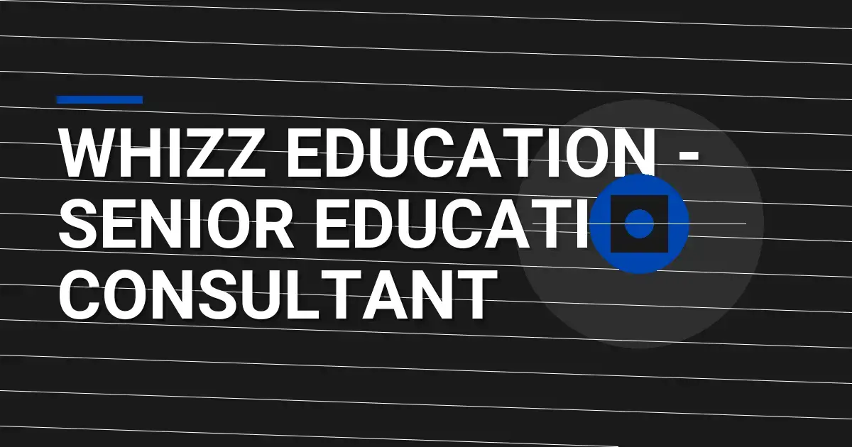 Whizz Education - Senior Education Consultant