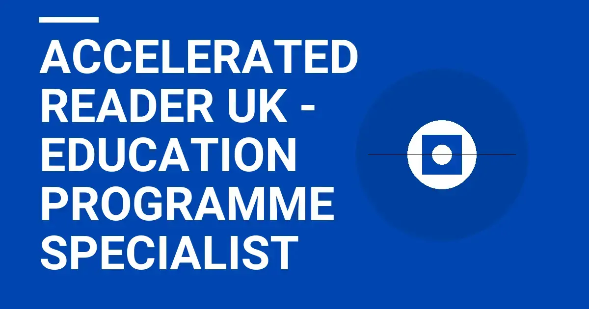 Accelerated Reader UK - Education Programme Specialist