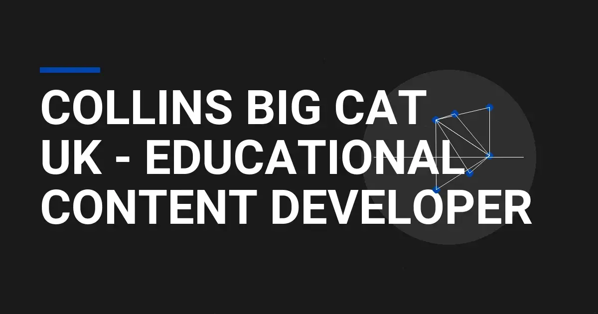 Collins Big Cat UK - Educational Content Developer
