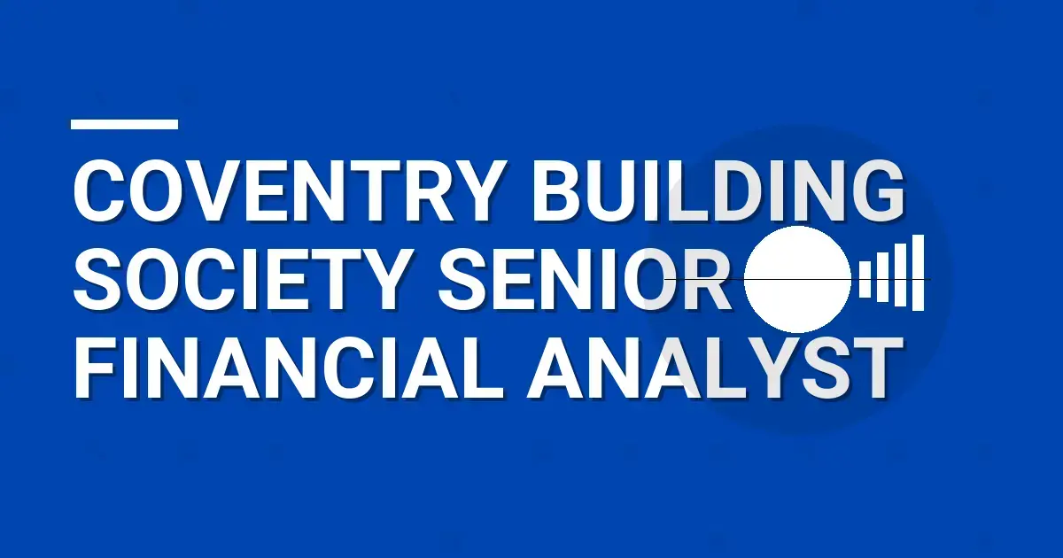 Coventry Building Society Senior Financial Analyst