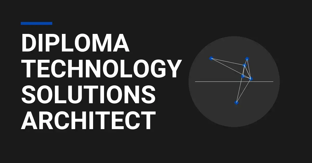 Diploma Technology Solutions Architect