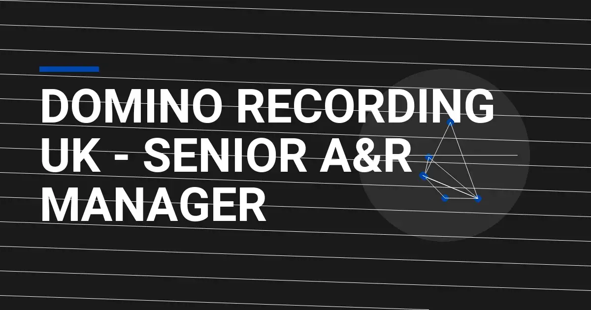 Domino Recording UK - Senior A&R Manager