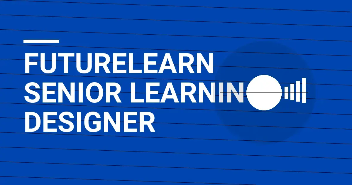 FutureLearn Senior Learning Designer