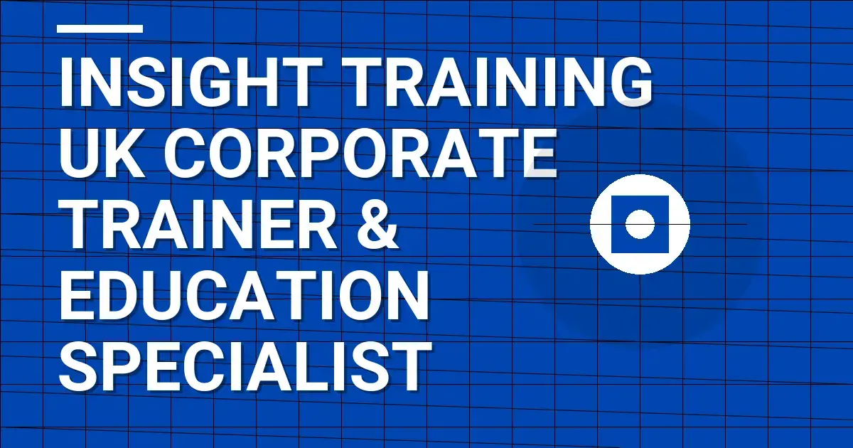 Insight Training UK Corporate Trainer & Education Specialist