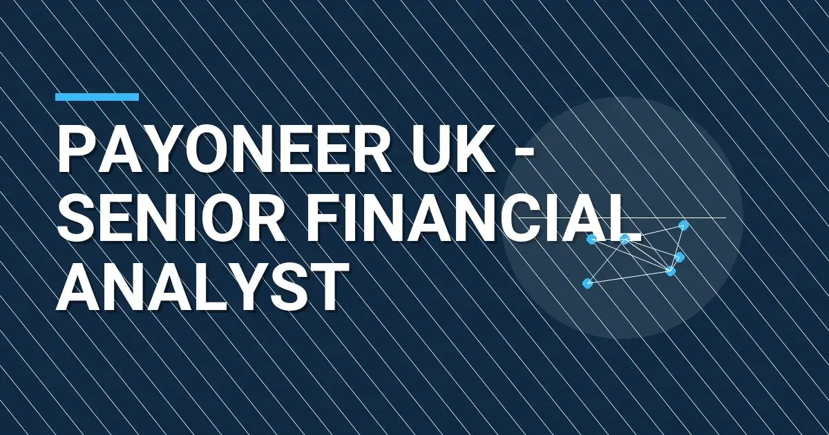 Payoneer UK - Senior Financial Analyst