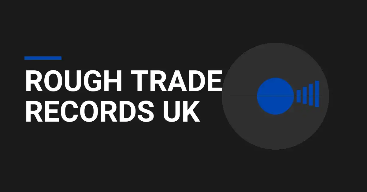 Rough Trade Records UK