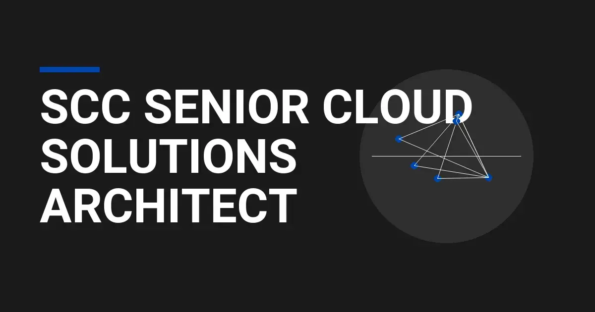 SCC Senior Cloud Solutions Architect