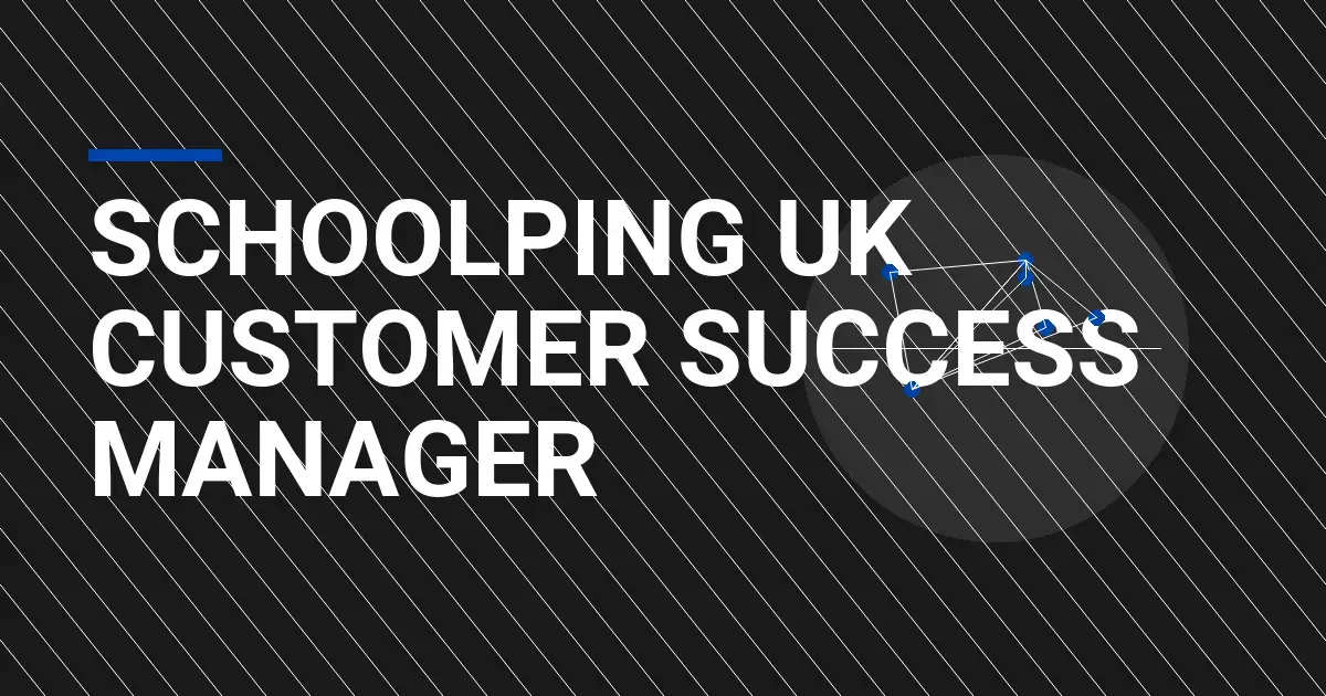 SchoolPing UK Customer Success Manager