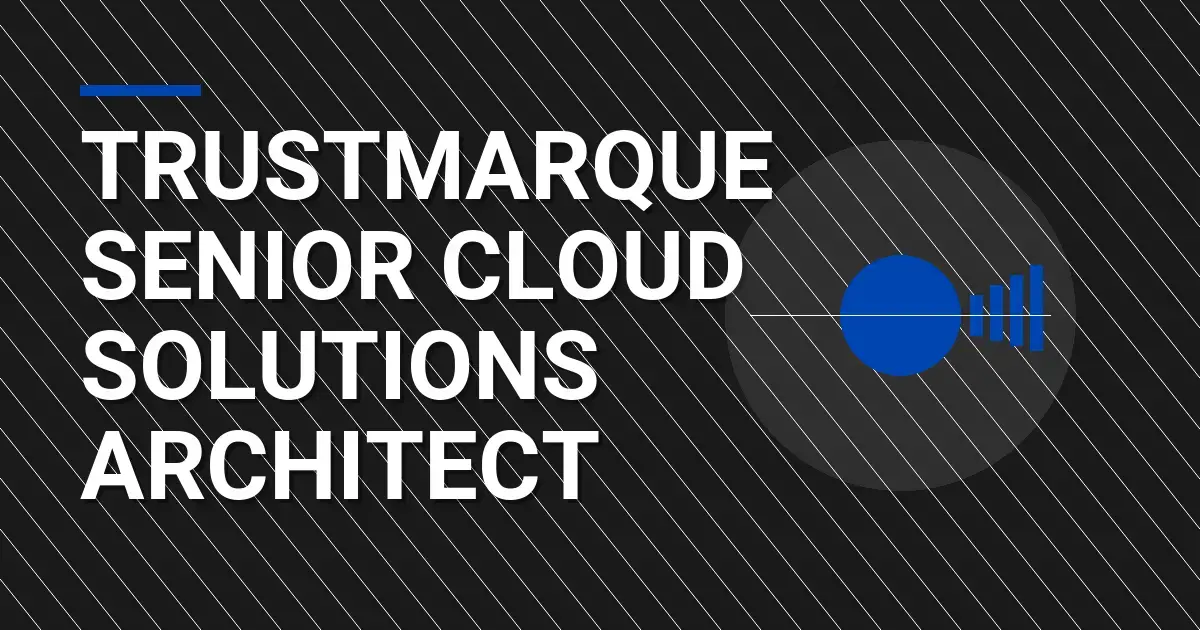 Trustmarque Senior Cloud Solutions Architect